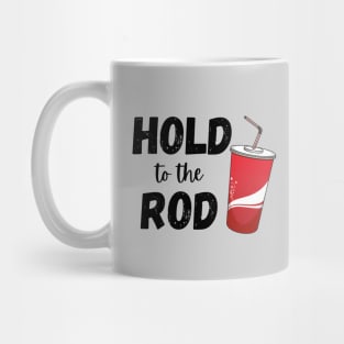 Hold to the Rod Diet Coke Soda Addict Funny LDS Mug